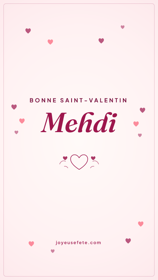 Image « Bonne Saint-Valentin Mehdi » au format story