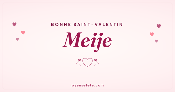 Image « Bonne Saint-Valentin Meije » au format large