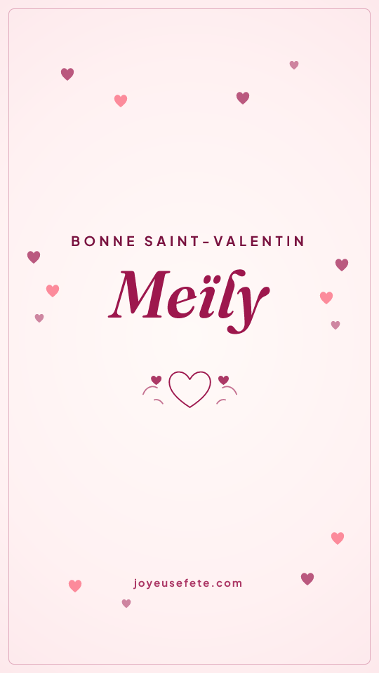 Image « Bonne Saint-Valentin Meïly » au format story