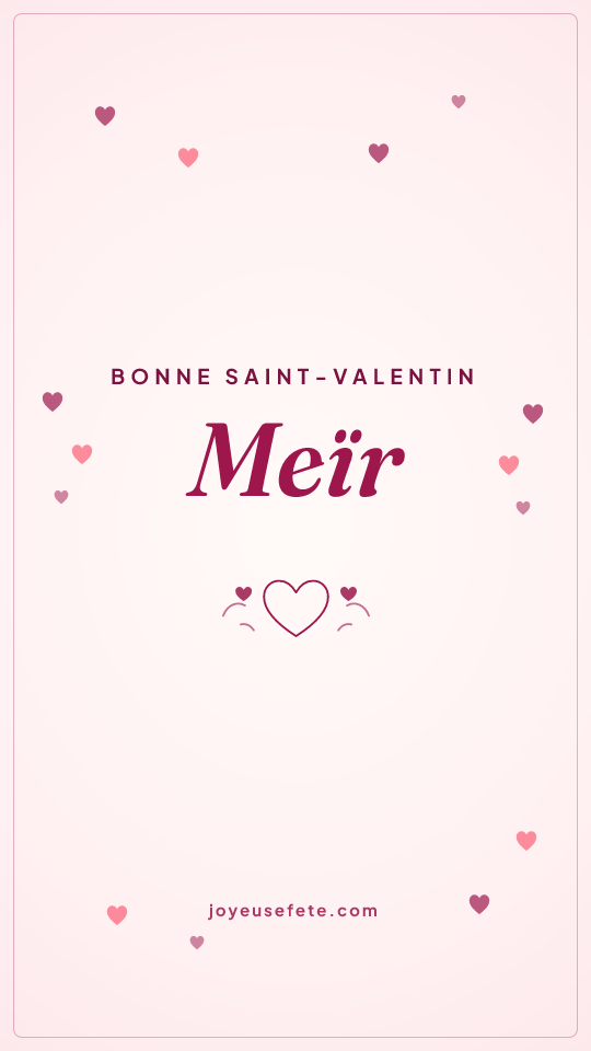 Image « Bonne Saint-Valentin Meïr » au format story