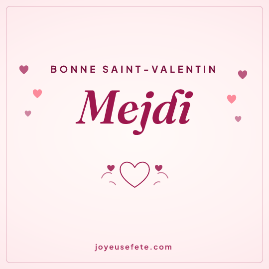 Image carrée « Bonne Saint-Valentin Mejdi » pour WhatsApp