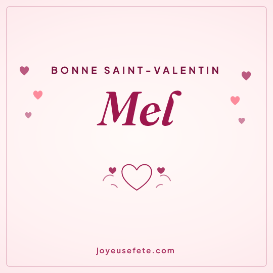 Image carrée « Bonne Saint-Valentin Mel » pour WhatsApp