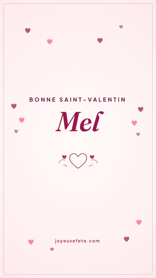 Image « Bonne Saint-Valentin Mel » au format story