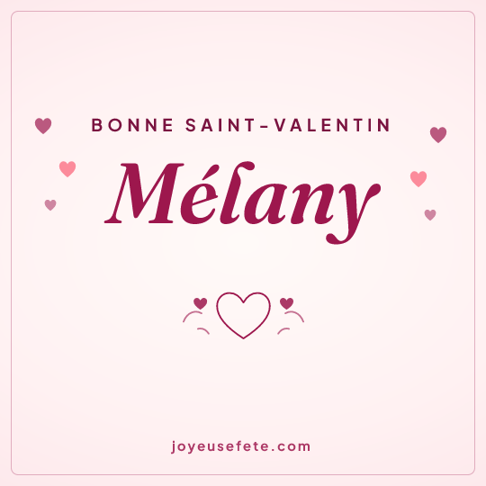 Image carrée « Bonne Saint-Valentin Mélany » pour WhatsApp