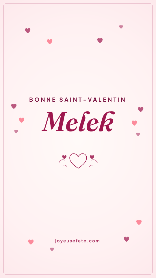 Image « Bonne Saint-Valentin Melek » au format story
