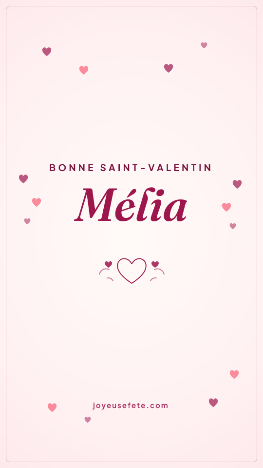 Image « Bonne Saint-Valentin Mélia » au format story