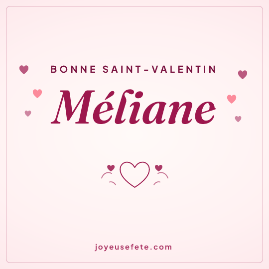 Image carrée « Bonne Saint-Valentin Méliane » pour WhatsApp