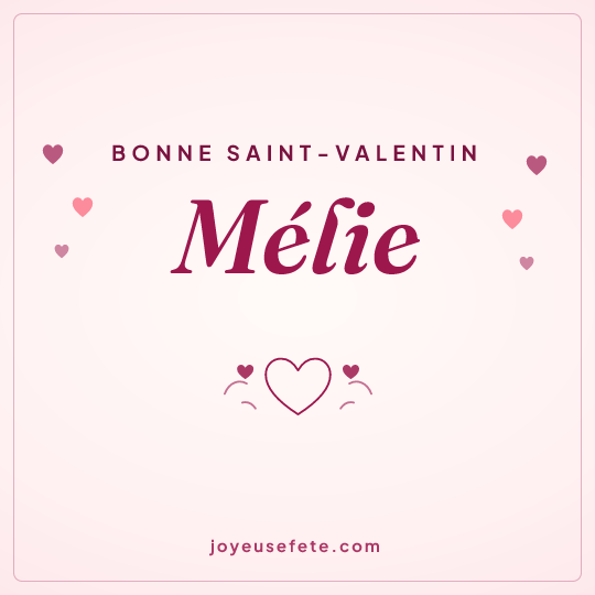 Image carrée « Bonne Saint-Valentin Mélie » pour WhatsApp