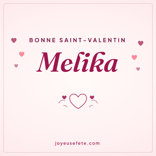 Image carrée « Bonne Saint-Valentin Melika » pour WhatsApp