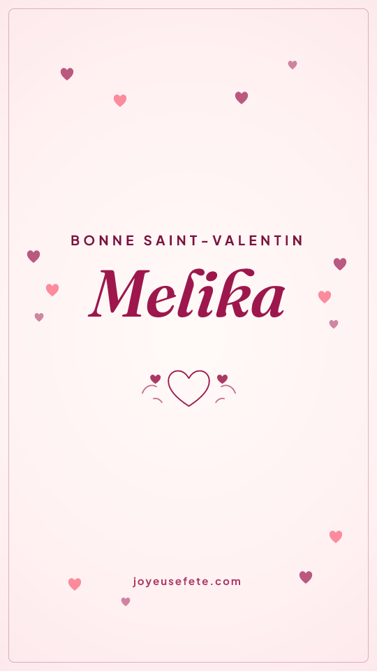 Image « Bonne Saint-Valentin Melika » au format story