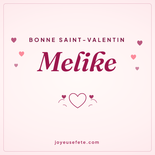 Image carrée « Bonne Saint-Valentin Melike » pour WhatsApp