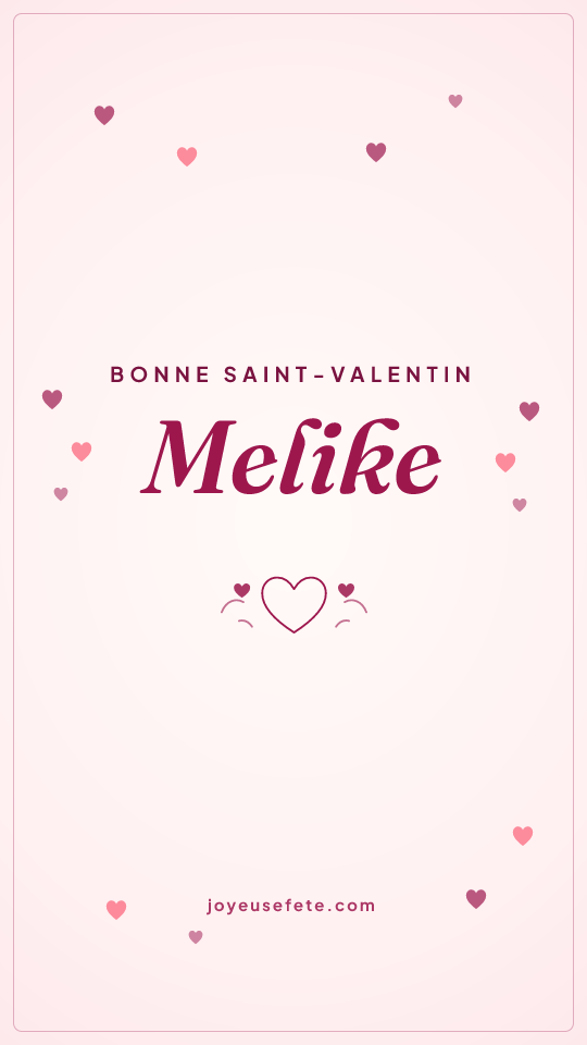 Image « Bonne Saint-Valentin Melike » au format story