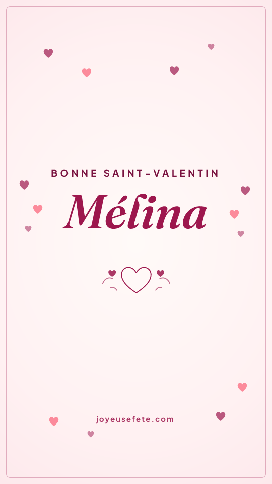 Image « Bonne Saint-Valentin Mélina » au format story