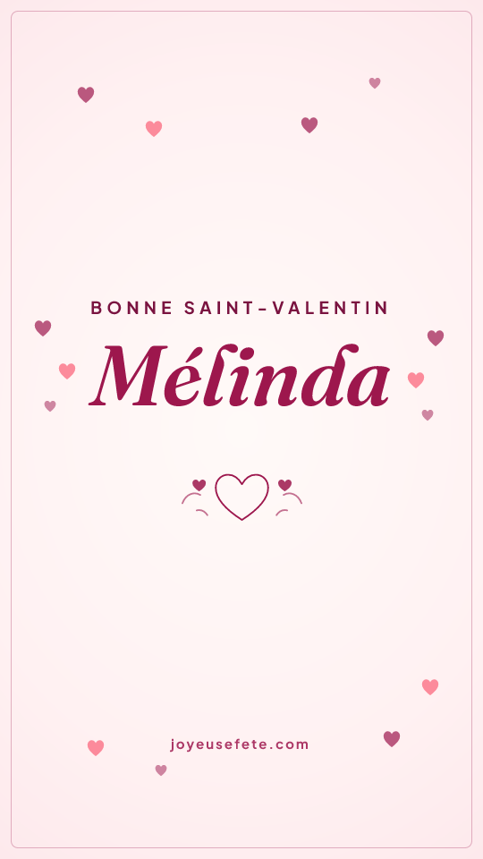 Image « Bonne Saint-Valentin Mélinda » au format story