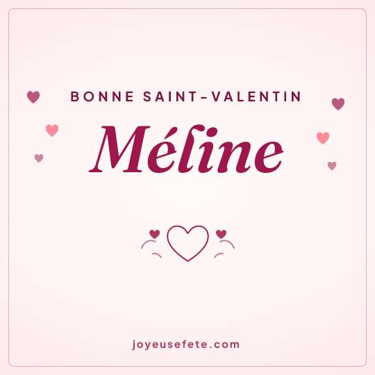 Image carrée « Bonne Saint-Valentin Méline » pour WhatsApp