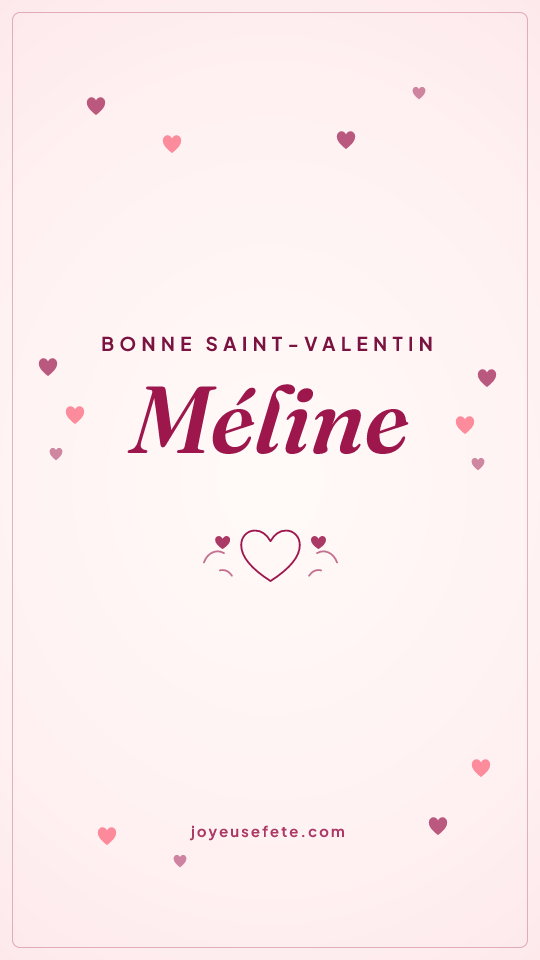 Image « Bonne Saint-Valentin Méline » au format story