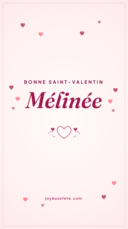 Image « Bonne Saint-Valentin Mélinée » au format story