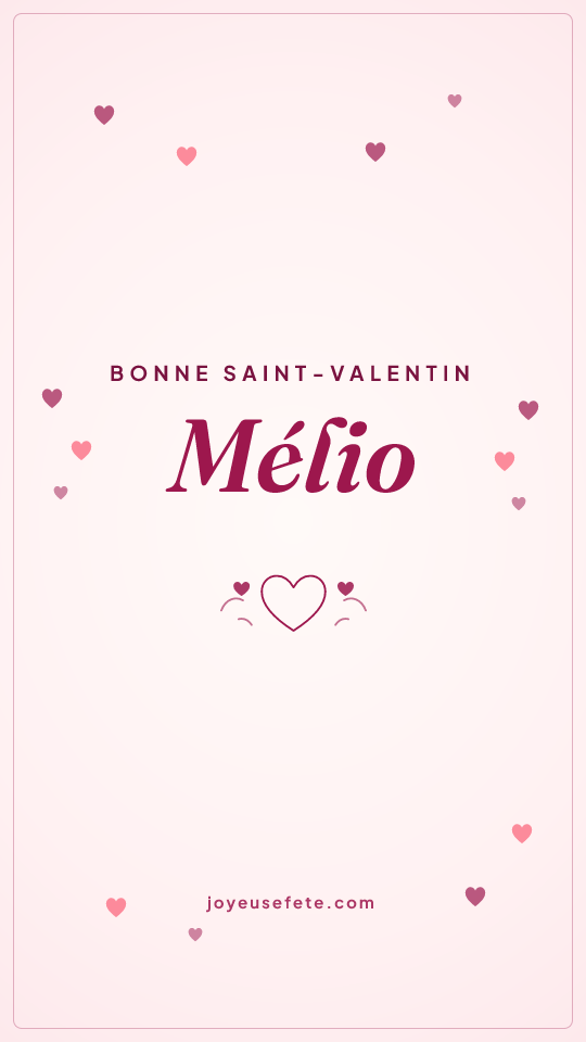 Image « Bonne Saint-Valentin Mélio » au format story
