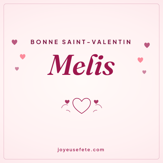 Image carrée « Bonne Saint-Valentin Melis » pour WhatsApp