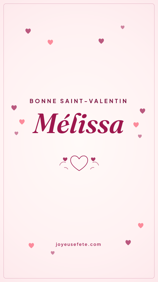Image « Bonne Saint-Valentin Mélissa » au format story