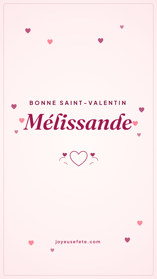 Image « Bonne Saint-Valentin Mélissande » au format story
