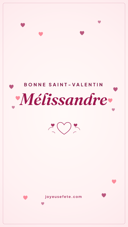 Image « Bonne Saint-Valentin Mélissandre » au format story