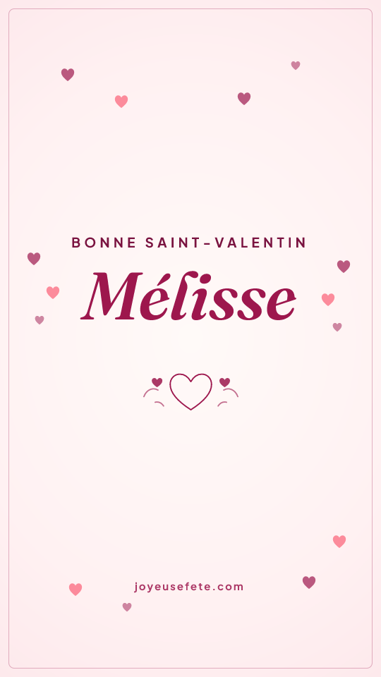 Image « Bonne Saint-Valentin Mélisse » au format story