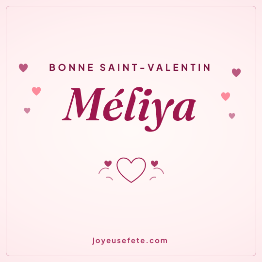 Image carrée « Bonne Saint-Valentin Méliya » pour WhatsApp