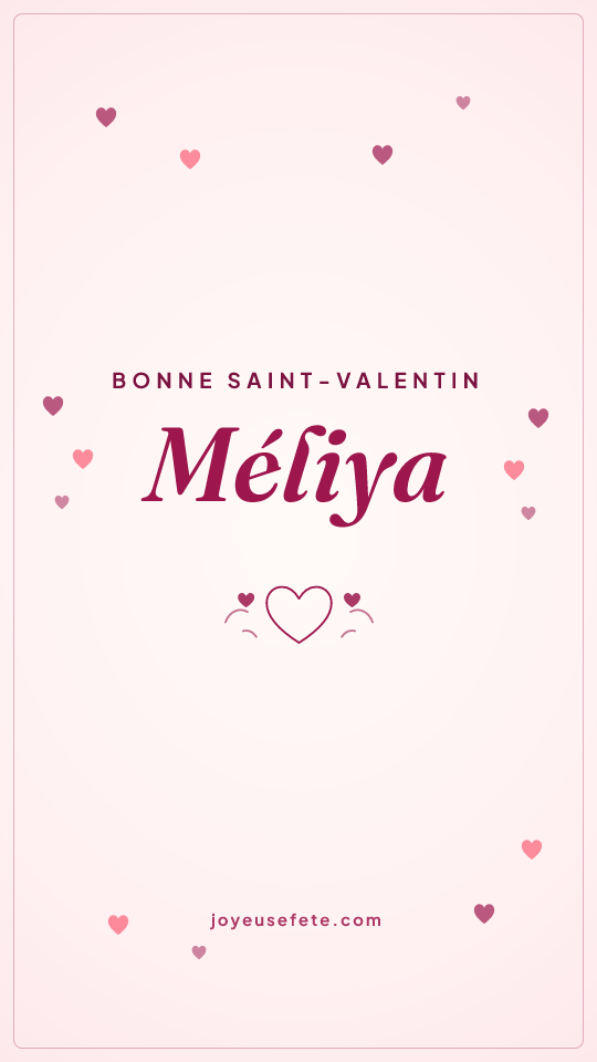 Image « Bonne Saint-Valentin Méliya » au format story