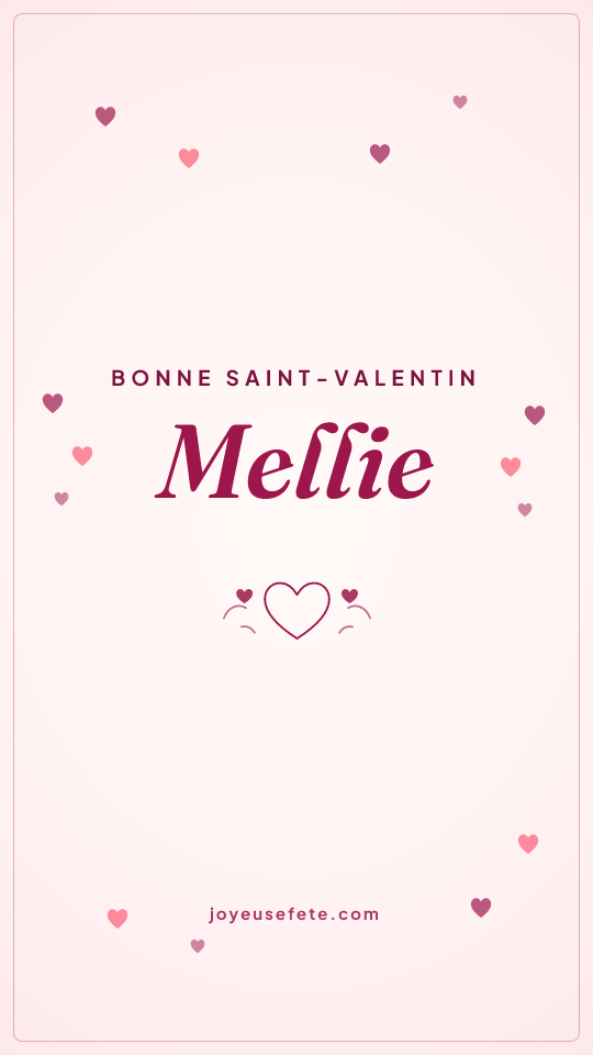 Image « Bonne Saint-Valentin Mellie » au format story