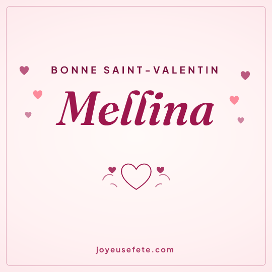 Image carrée « Bonne Saint-Valentin Mellina » pour WhatsApp