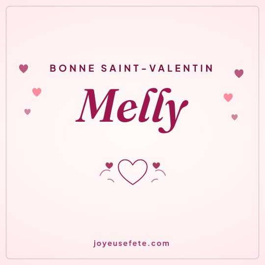 Image carrée « Bonne Saint-Valentin Melly » pour WhatsApp
