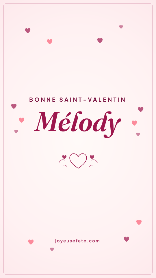 Image « Bonne Saint-Valentin Mélody » au format story
