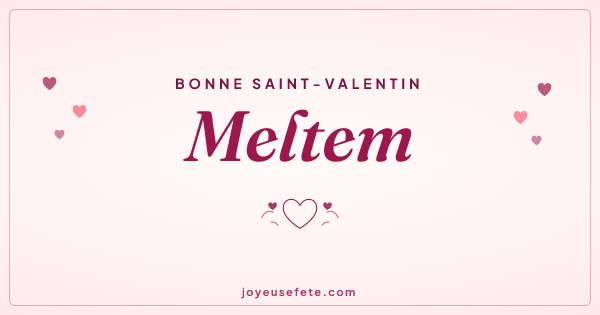 Image « Bonne Saint-Valentin Meltem » au format large