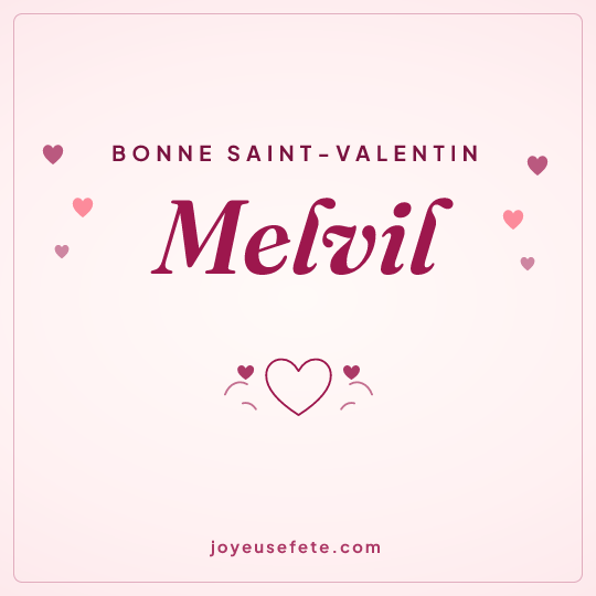 Image carrée « Bonne Saint-Valentin Melvil » pour WhatsApp