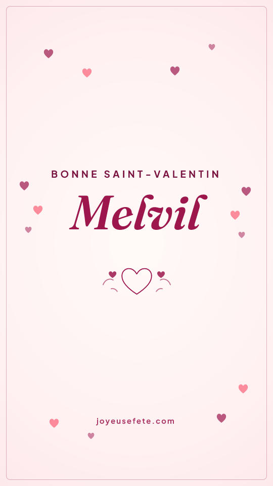 Image « Bonne Saint-Valentin Melvil » au format story
