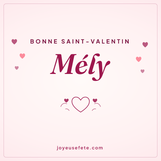 Image carrée « Bonne Saint-Valentin Mély » pour WhatsApp