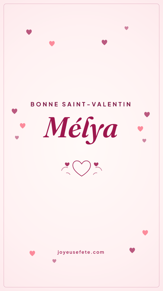 Image « Bonne Saint-Valentin Mélya » au format story