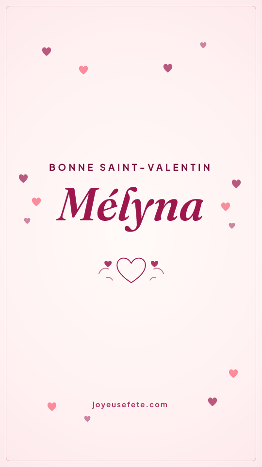 Image « Bonne Saint-Valentin Mélyna » au format story