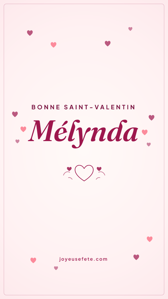 Image « Bonne Saint-Valentin Mélynda » au format story