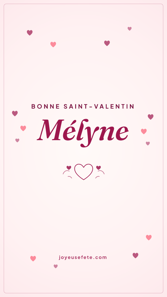 Image « Bonne Saint-Valentin Mélyne » au format story