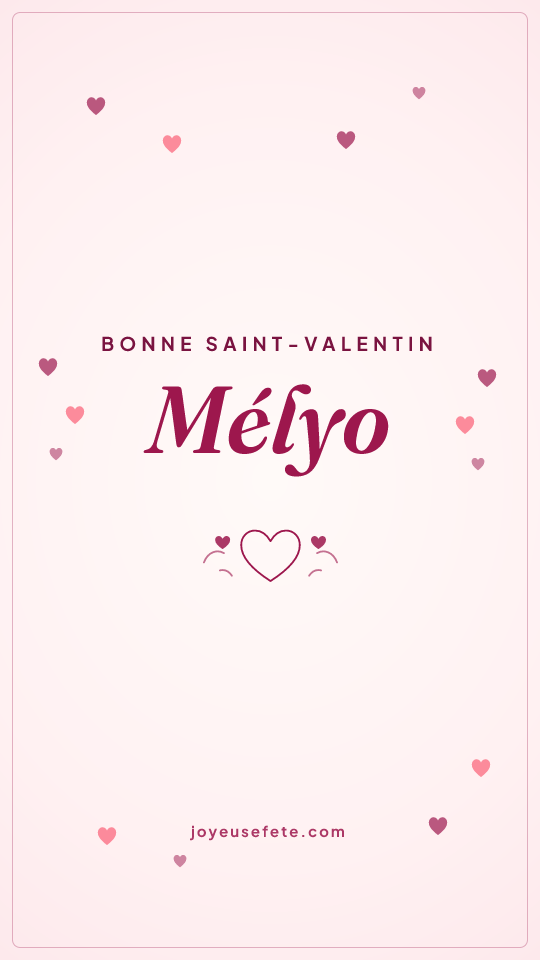 Image « Bonne Saint-Valentin Mélyo » au format story