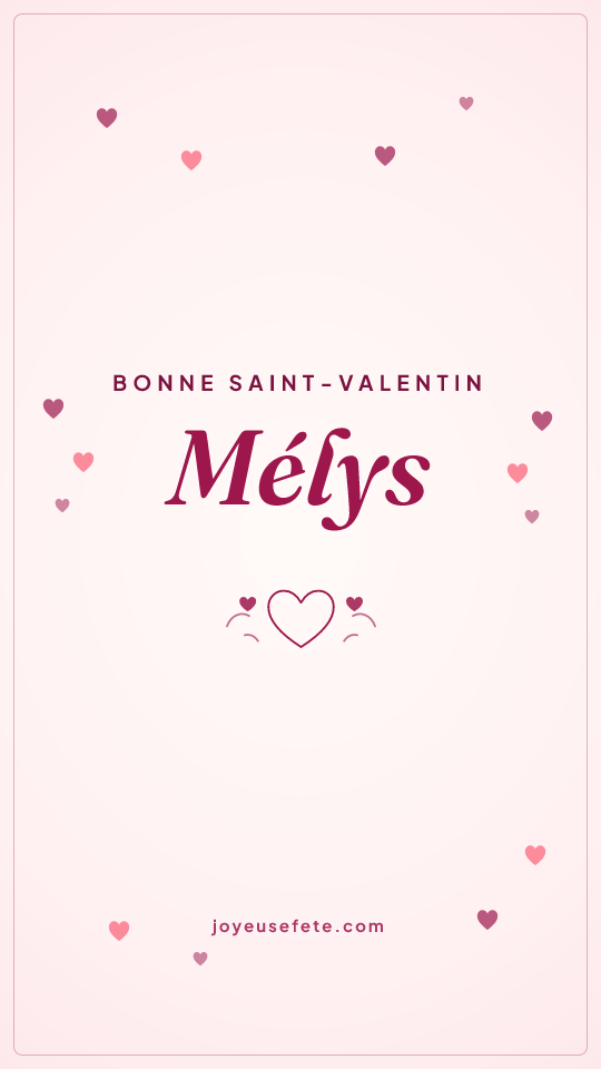 Image « Bonne Saint-Valentin Mélys » au format story