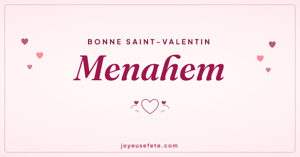 Image « Bonne Saint-Valentin Menahem » au format large