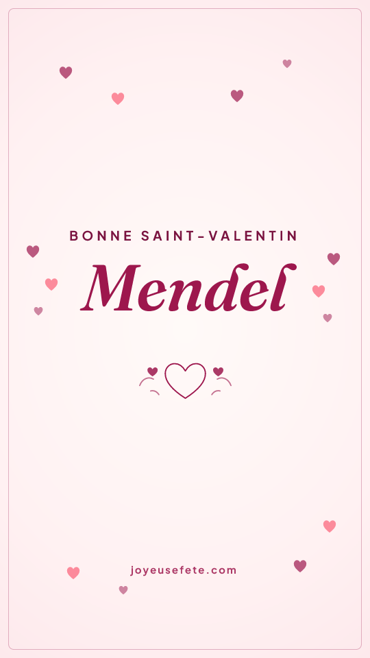 Image « Bonne Saint-Valentin Mendel » au format story