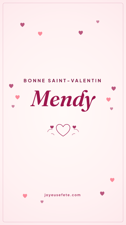 Image « Bonne Saint-Valentin Mendy » au format story