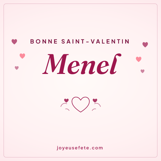 Image carrée « Bonne Saint-Valentin Menel » pour WhatsApp