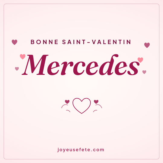 Image carrée « Bonne Saint-Valentin Mercedes » pour WhatsApp