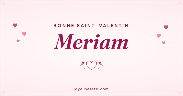 Image « Bonne Saint-Valentin Meriam » au format large