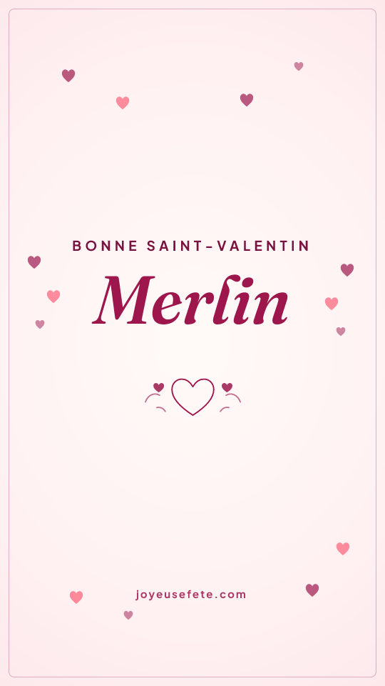 Image « Bonne Saint-Valentin Merlin » au format story